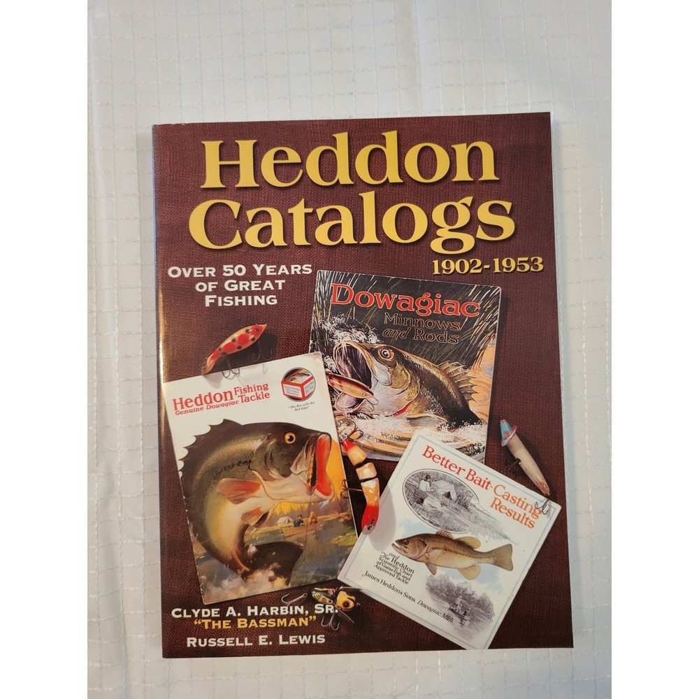 Heddon Catalogs 1902-1953 Fishing Lure Reference Book Harbin Lewis